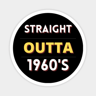 Straight outta 1960's Magnet